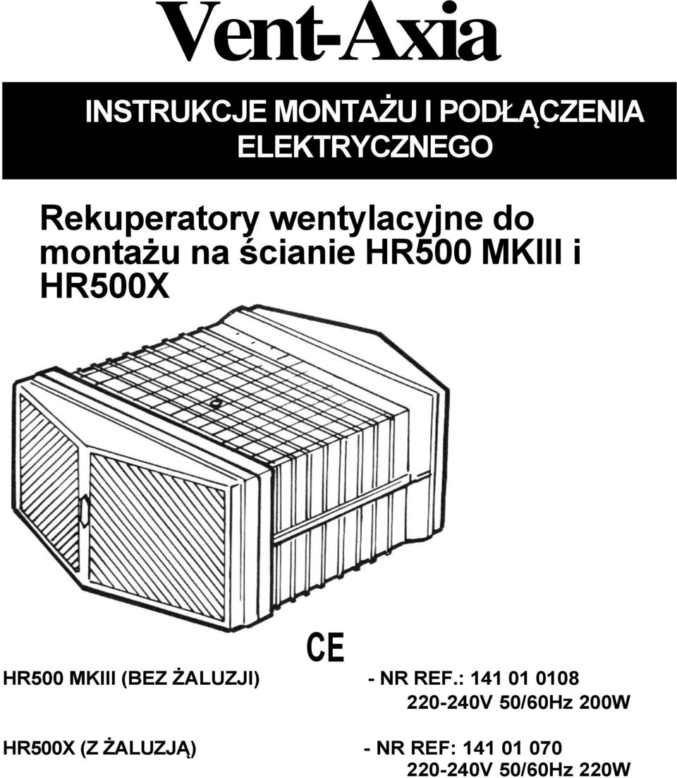 HR500X CE HR500 MKIII (BEZ ŻALUZJI) - NR REF.