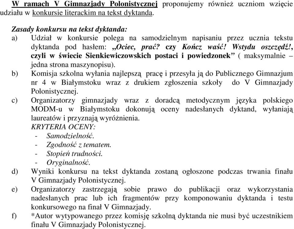 , czyli w świecie Sienkiewiczowskich postaci i powiedzonek ( maksymalnie jedna strona maszynopisu).