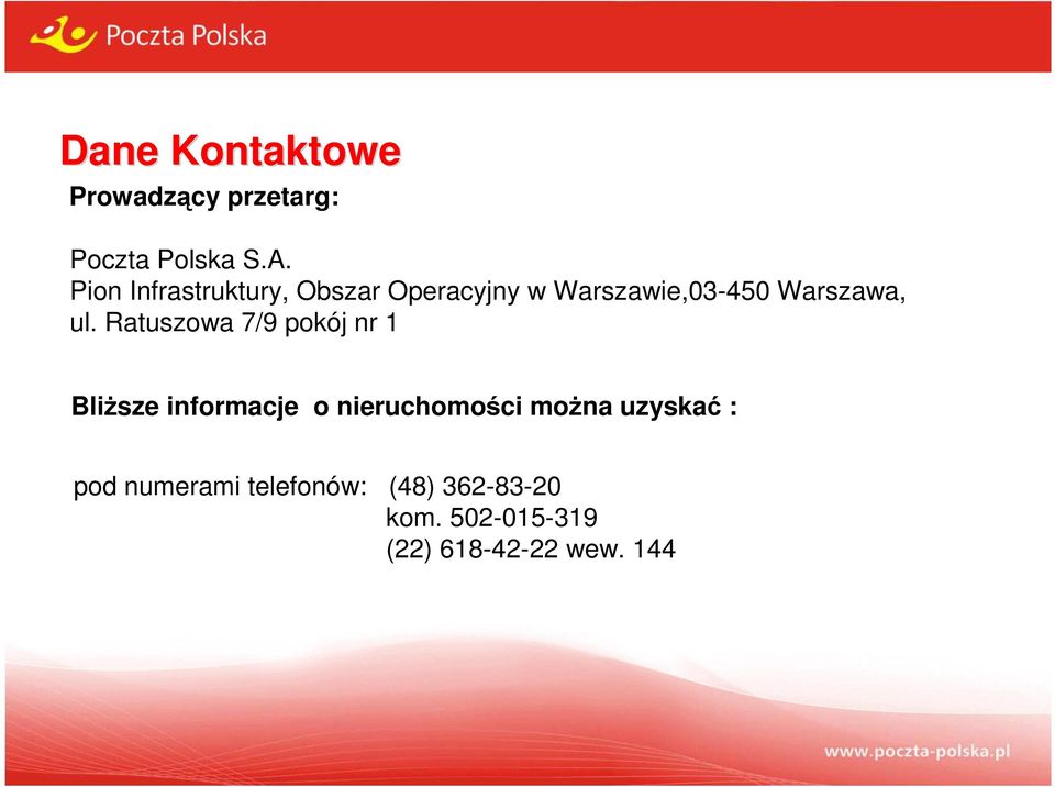 Ratuszowa 7/9 pokój nr 1 Bliższe informacje o nieruchomości można