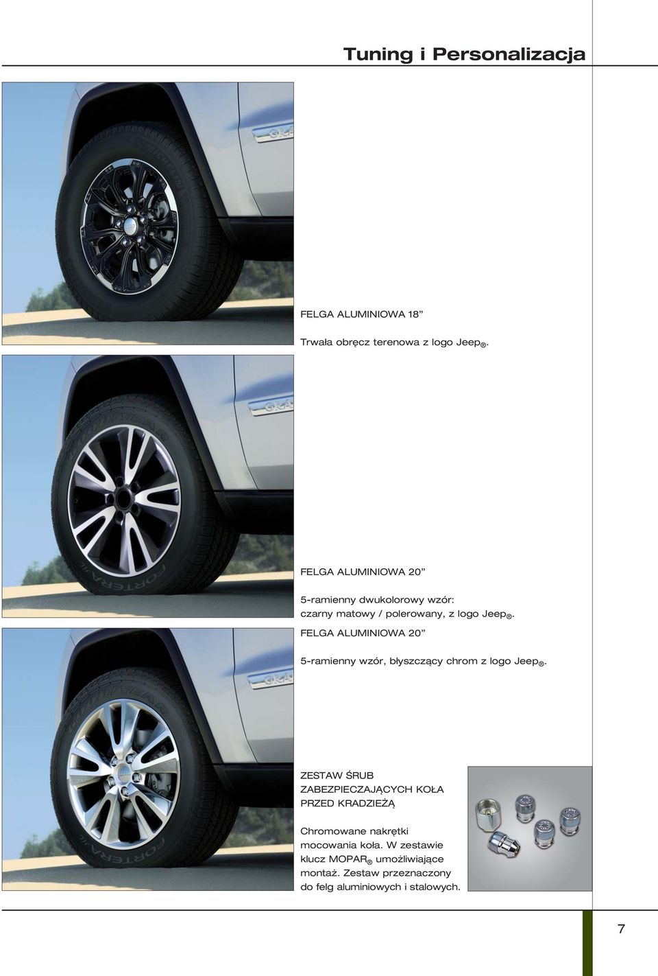FELGA ALUMINIOWA 20 5-ramienny wzór, błyszczący chrom z logo Jeep.