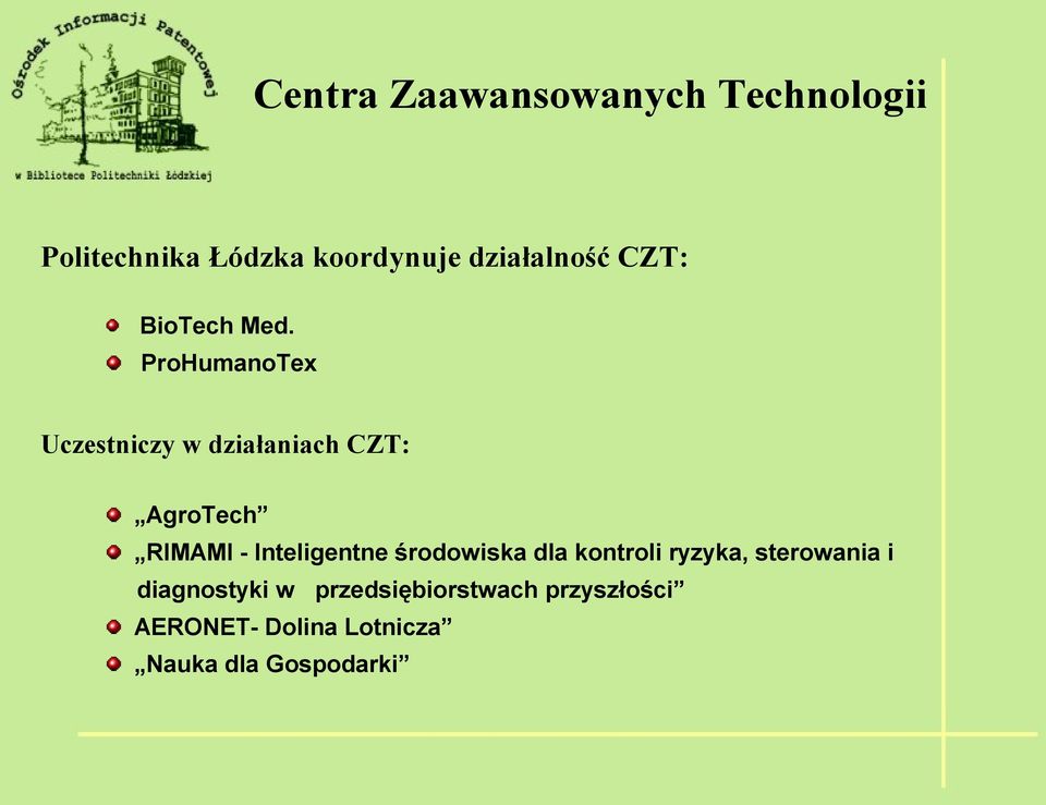 ProHumanoTex Uczestniczy w działaniach CZT: AgroTech RIMAMI - Inteligentne