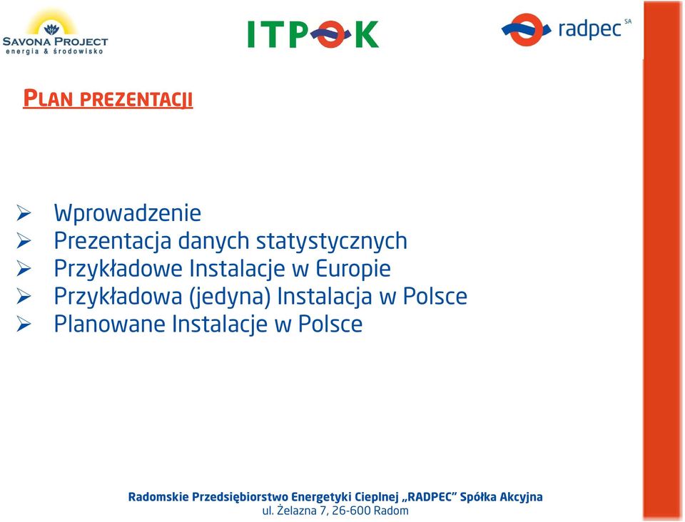 Instalacje w Europie Przykładowa (jedyna)