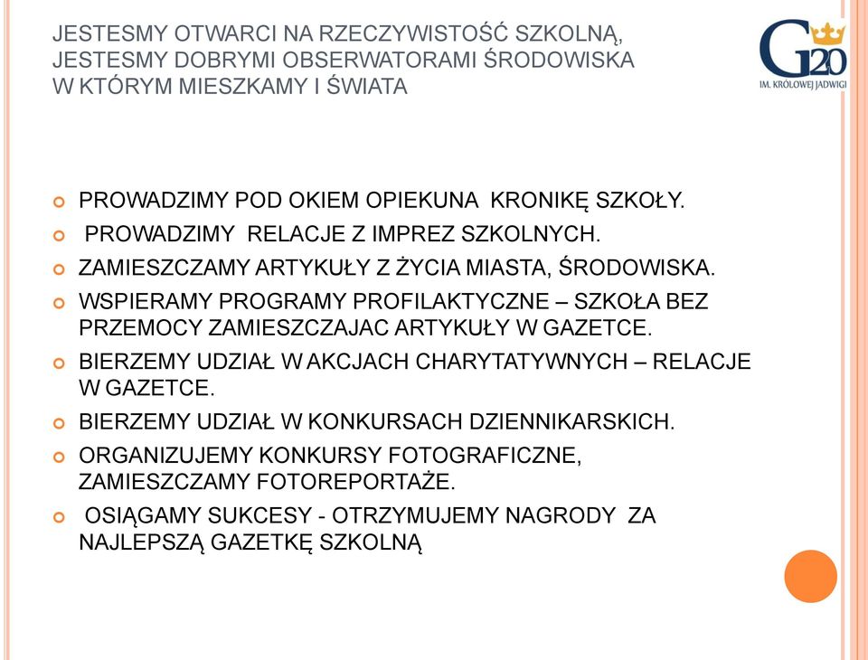 WSPIERAMY PROGRAMY PROFILAKTYCZNE SZKOŁA BEZ PRZEMOCY ZAMIESZCZAJAC ARTYKUŁY W GAZETCE.