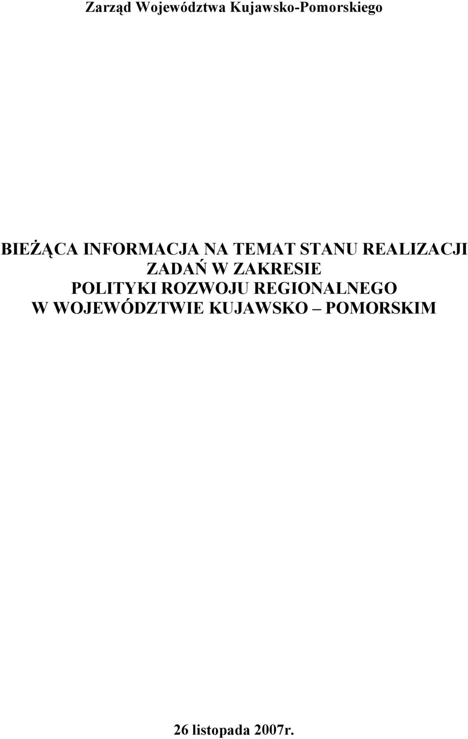 ZADAŃ W ZAKRESIE POLITYKI ROZWOJU REGIONALNEGO