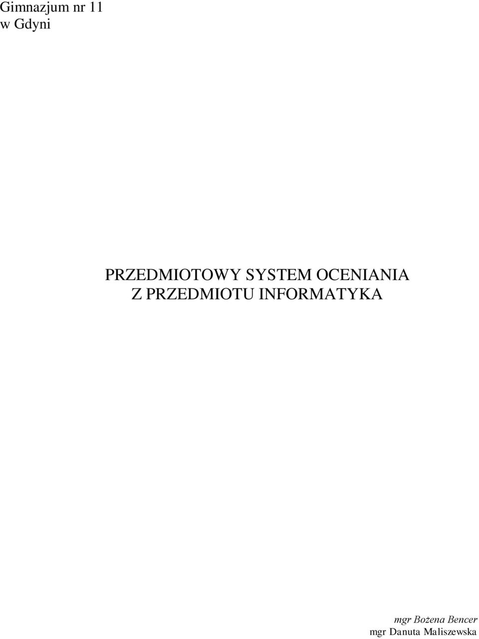 Z PRZEDMIOTU INFORMATYKA mgr