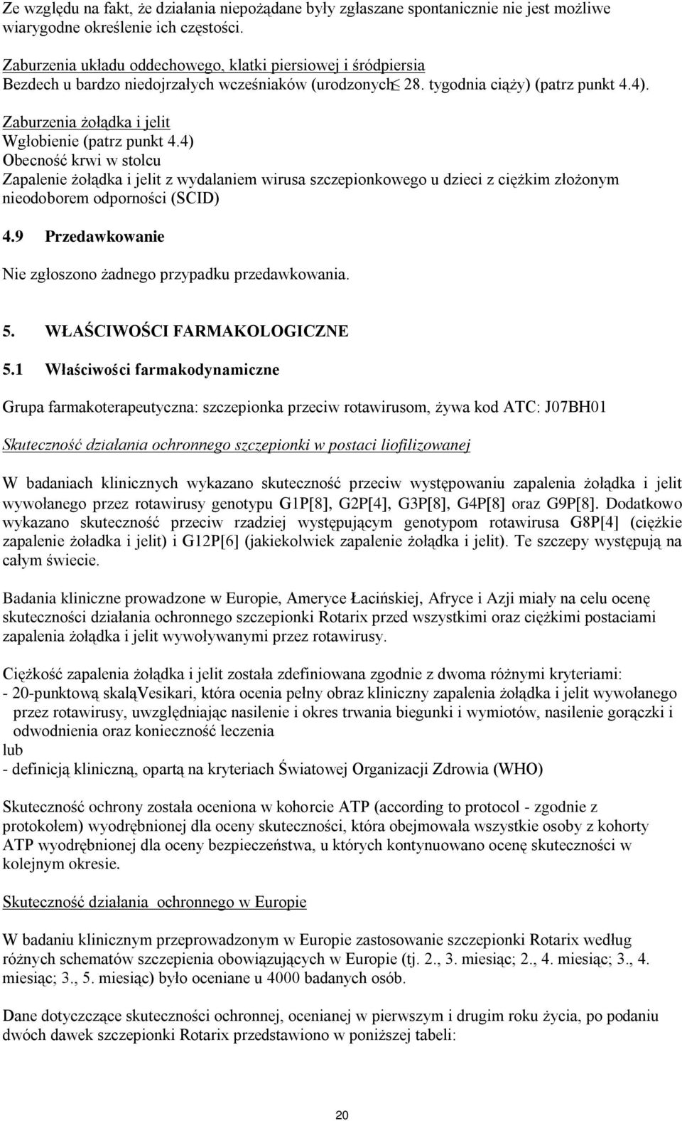 Zaburzenia żołądka i jelit Wgłobienie (patrz punkt 4.
