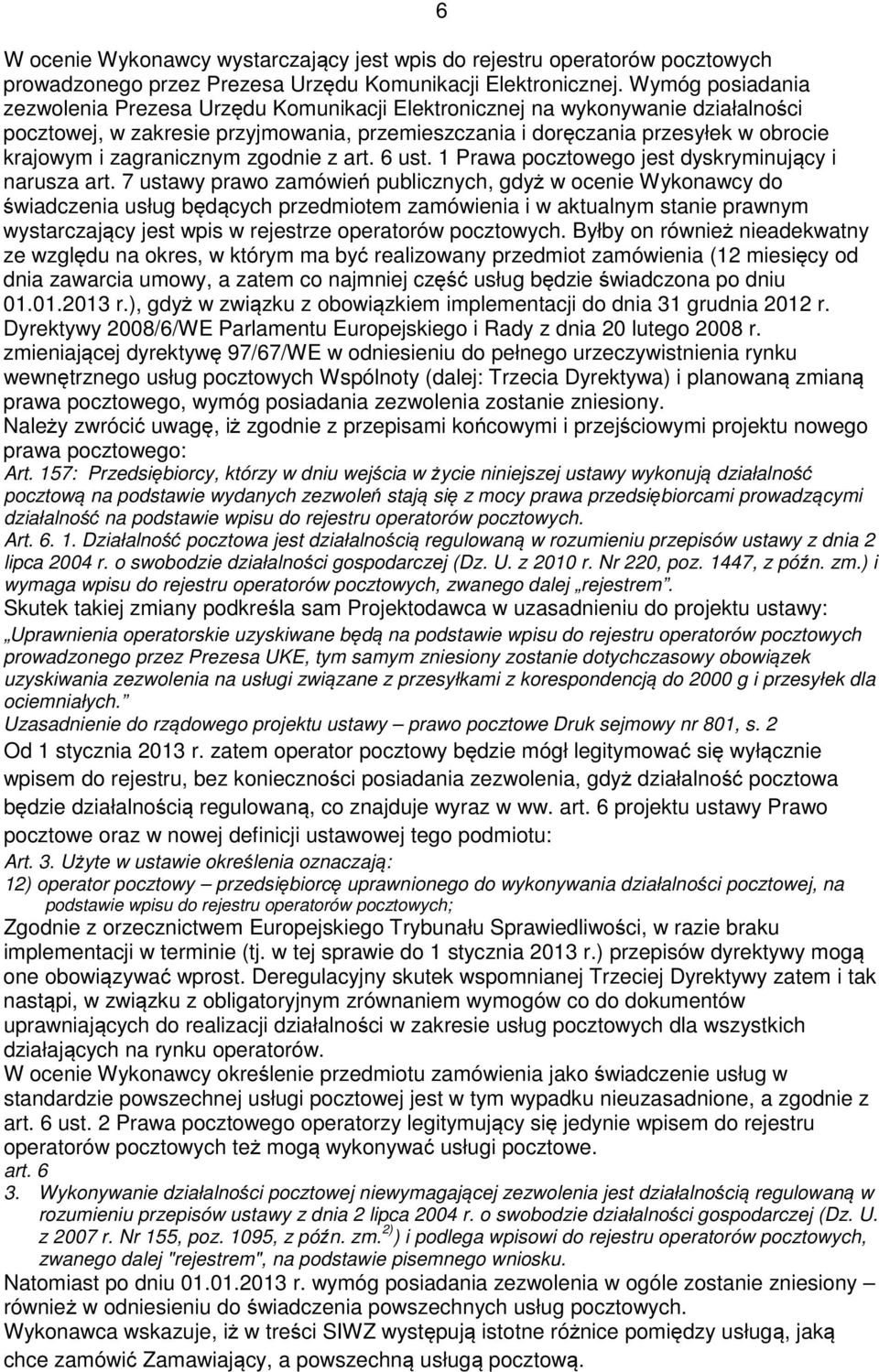 zagranicznym zgodnie z art. 6 ust. 1 Prawa pocztowego jest dyskryminujący i narusza art.