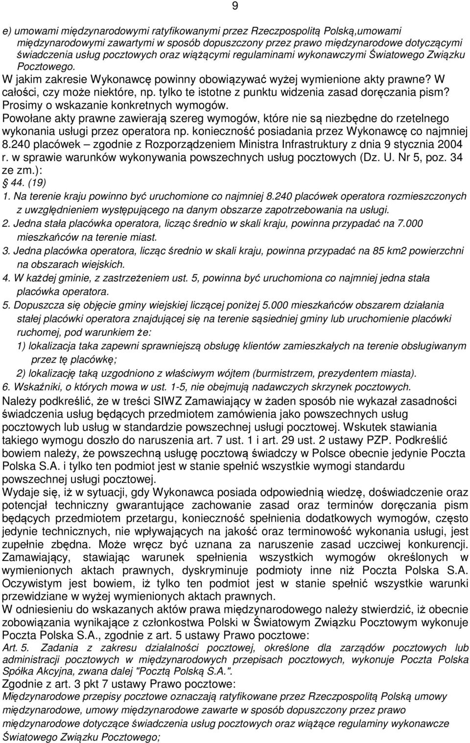 tylko te istotne z punktu widzenia zasad doręczania pism? Prosimy o wskazanie konkretnych wymogów.