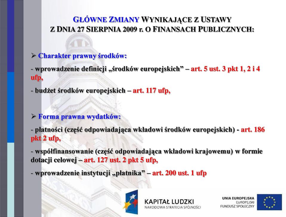 3 pkt 1, 2 i 4 ufp, - budżet środków europejskich art.