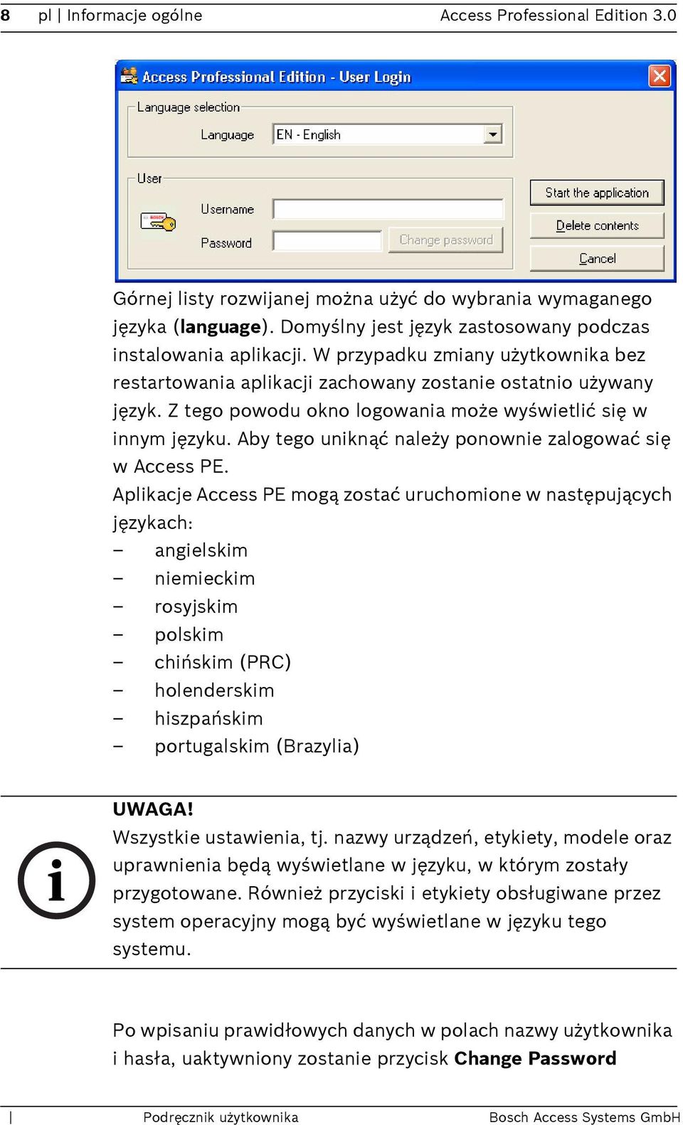 Aby tego uniknąć należy ponownie zalogować się w Access PE.