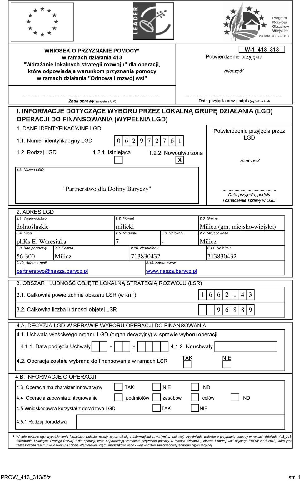 działania "Odnowa i rozwój wsi" W-1_413_313 Potwierdzenie przyjęcia /pieczęć/... Znak sprawy (wypełnia UM) I.