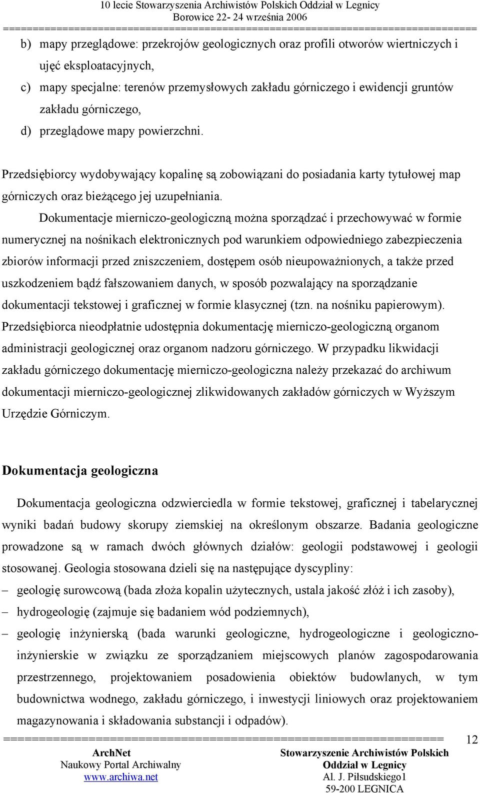 Przedsiębiorcy wydobywający kopalinę są zobowiązani do posiadania karty tytułowej map górniczych oraz bieżącego jej uzupełniania.