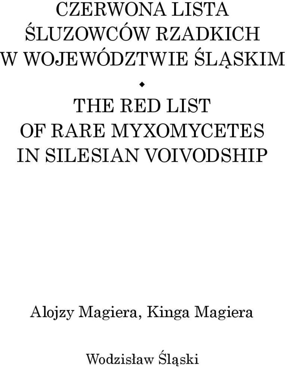 RARE MYXOMYCETES IN SILESIAN VOIVODSHIP