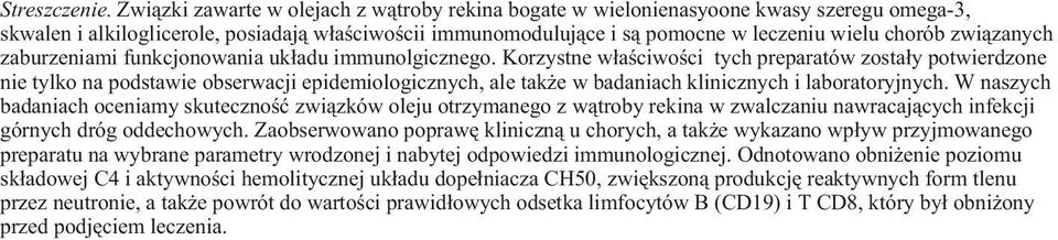 zwi¹zanych zaburzeniami funkcjonowania uk³adu immunolgicznego.
