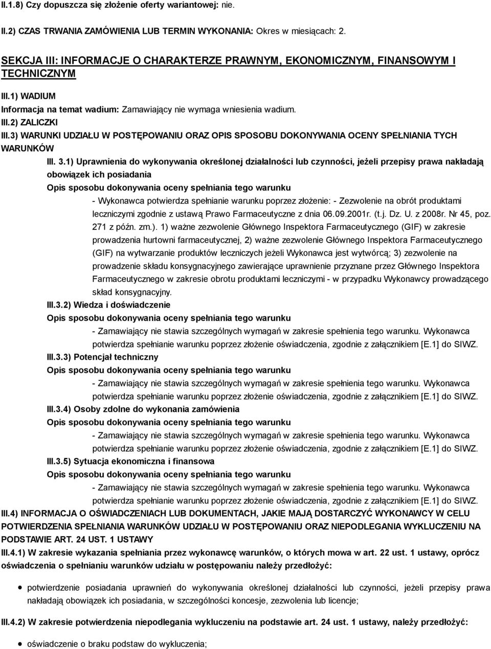 3) WARUNKI UDZIAŁU W POSTĘPOWANIU ORAZ OPIS SPOSOBU DOKONYWANIA OCENY SPEŁNIANIA TYCH WARUNKÓW III. 3.