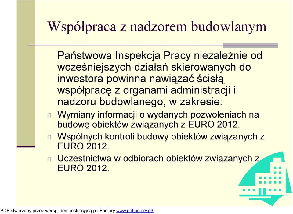 budowlanego, w zakresie: Wymiany informacji o wydanych pozwoleniach na budowę obiektów związanych z EURO