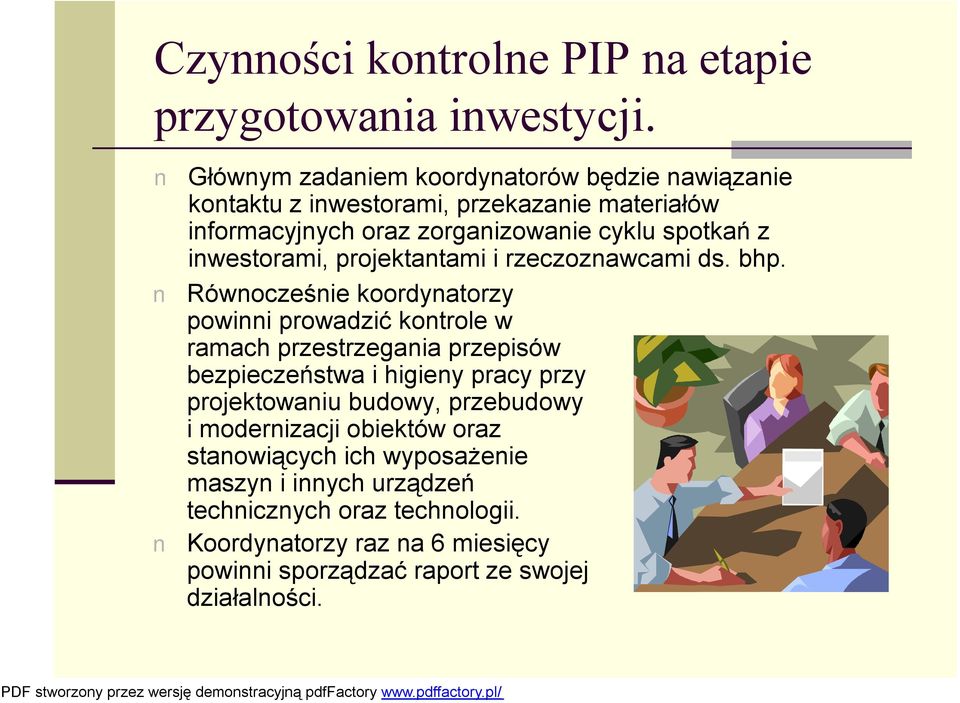 inwestorami, projektantami i rzeczoznawcami ds. bhp.