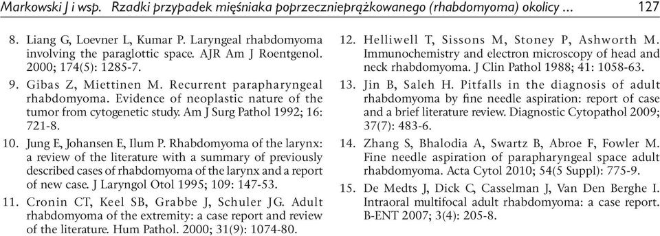 Am J Surg Pathol 1992; 16: 721 8. 10. Jung E, Johansen E, Ilum P.