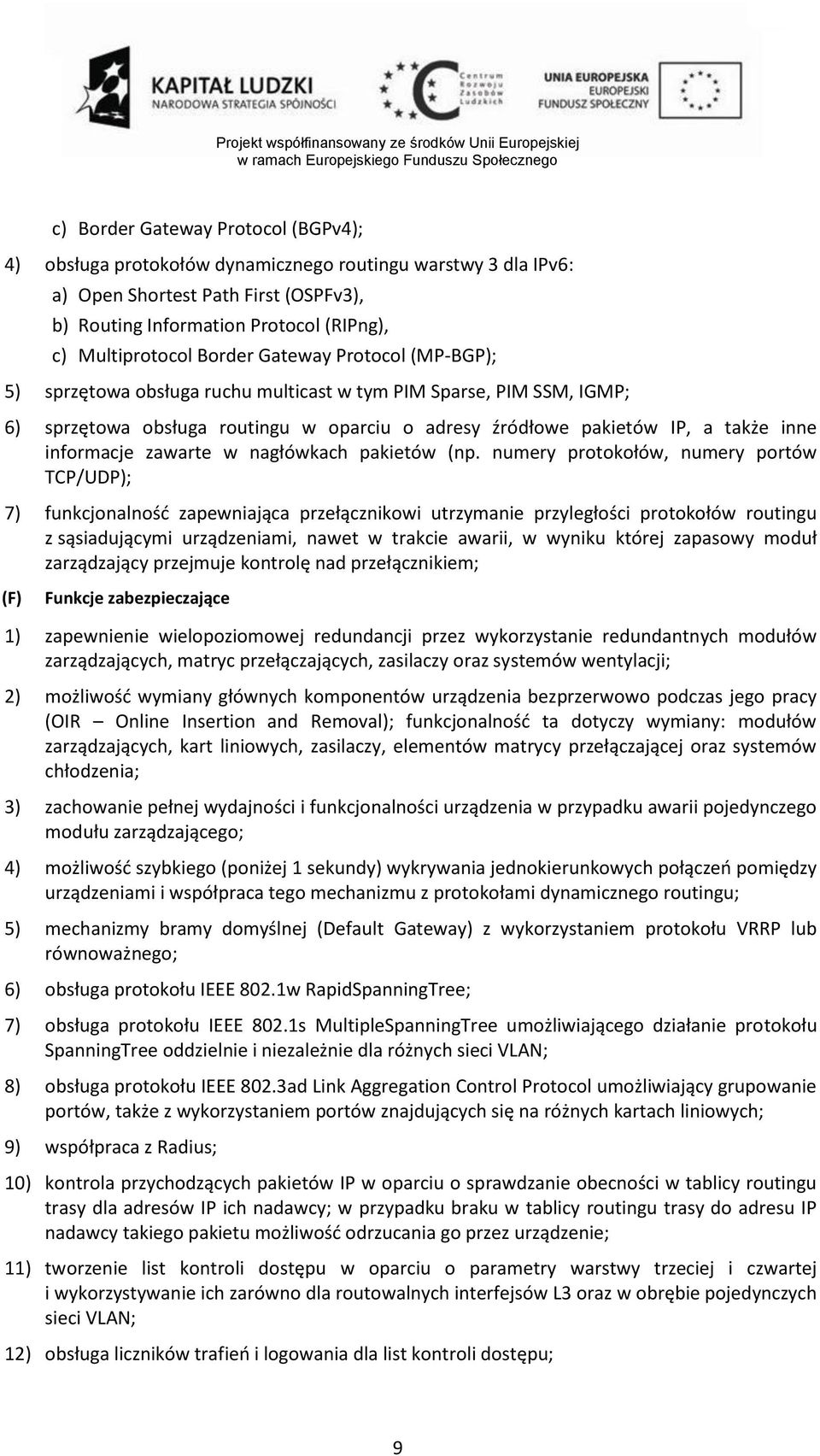 zawarte w nagłówkach pakietów (np.