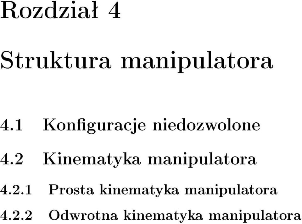 2 Kinematyka manipulatora 4.2.1 Prosta kinematyka manipulatora 4.