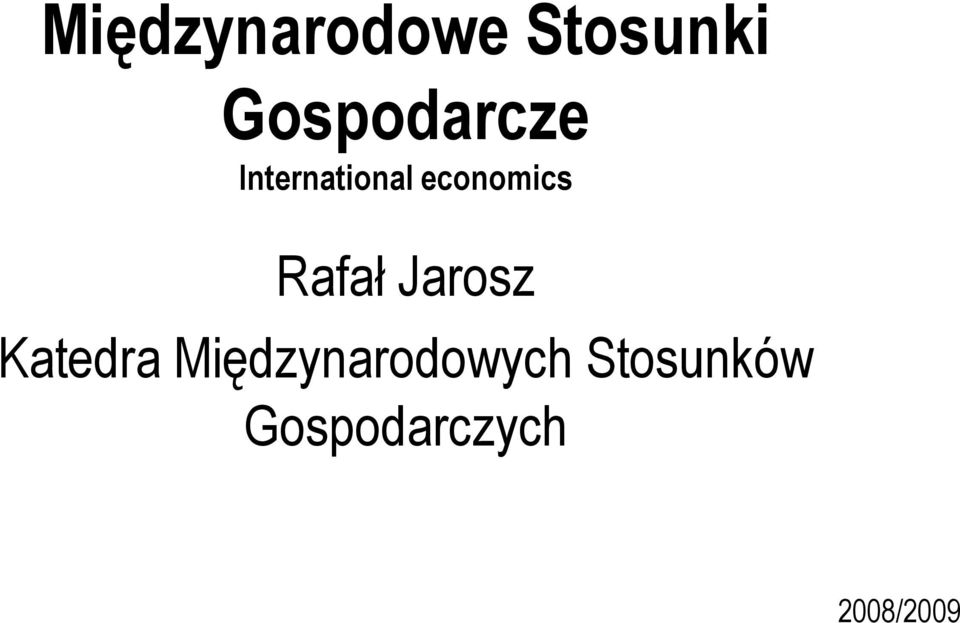 economics Rafał Jarosz Katedra
