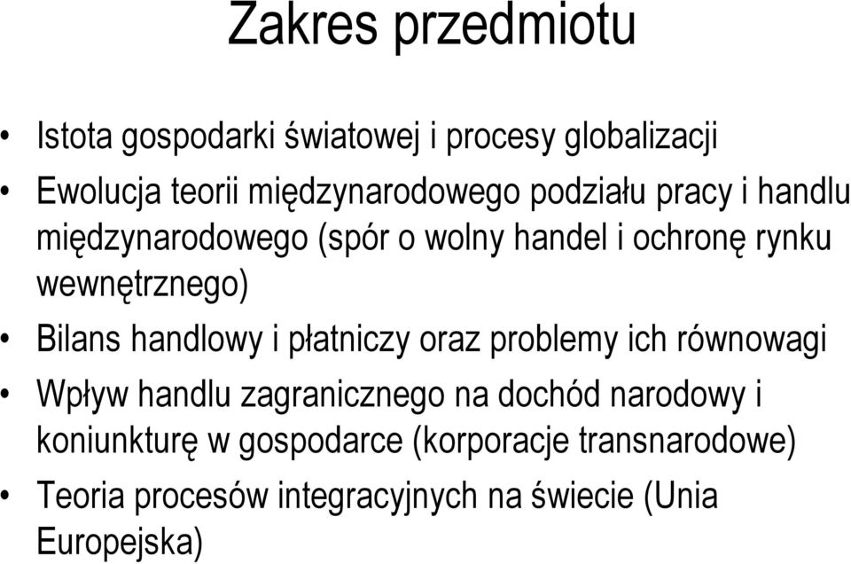 handlowy i płatniczy oraz problemy ich równowagi Wpływ handlu zagranicznego na dochód narodowy i