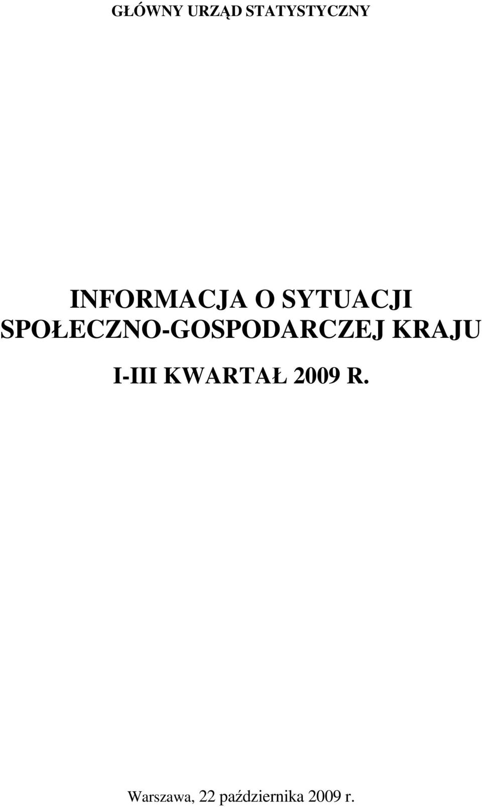 SPOŁECZNO-GOSPODARCZEJ KRAJU