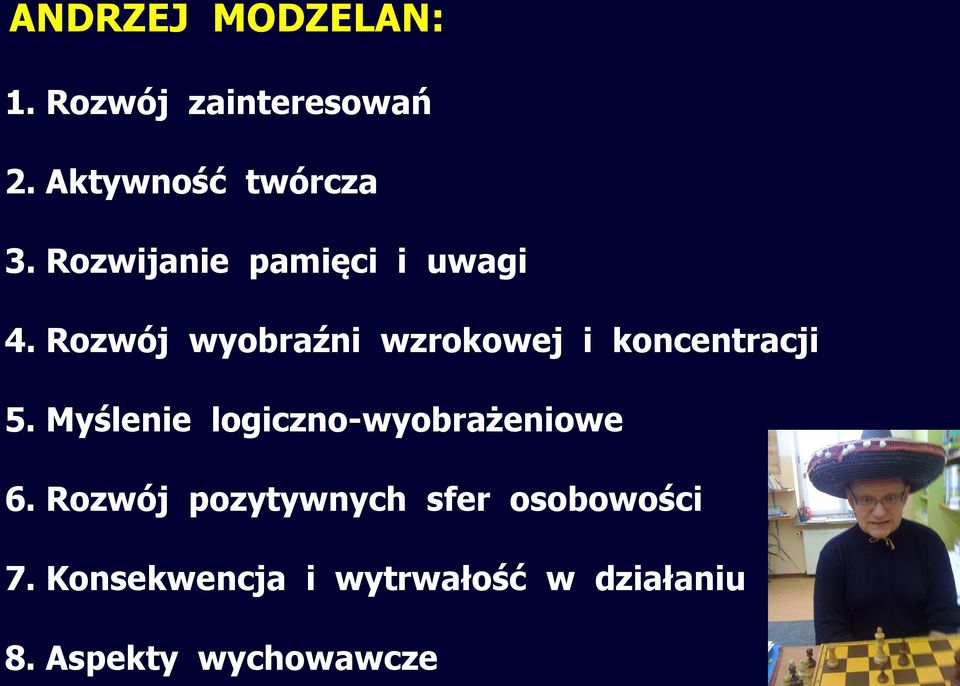Rozwój wyobraźni wzrokowej i koncentracji 5.