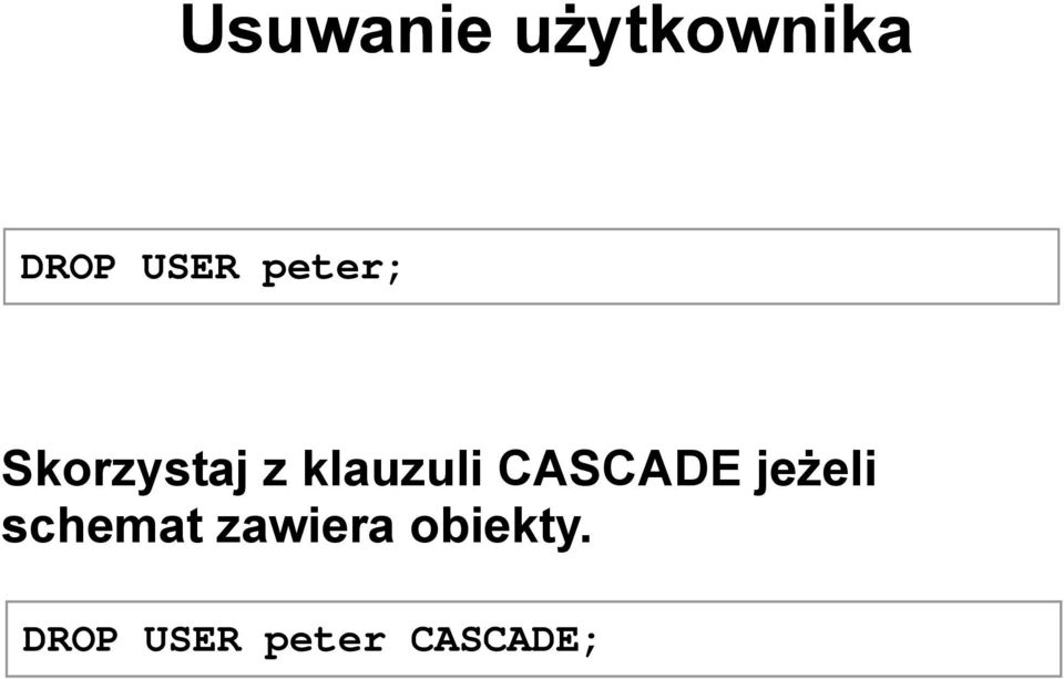 CASCADE jeżeli schemat zawiera