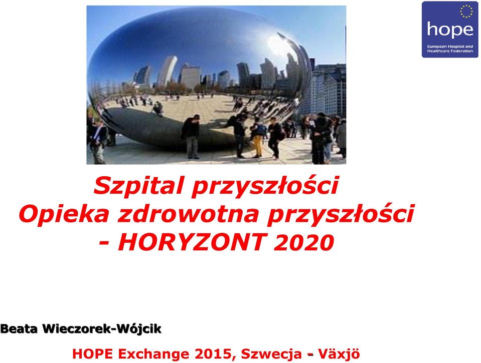 przyszłości - HORYZONT