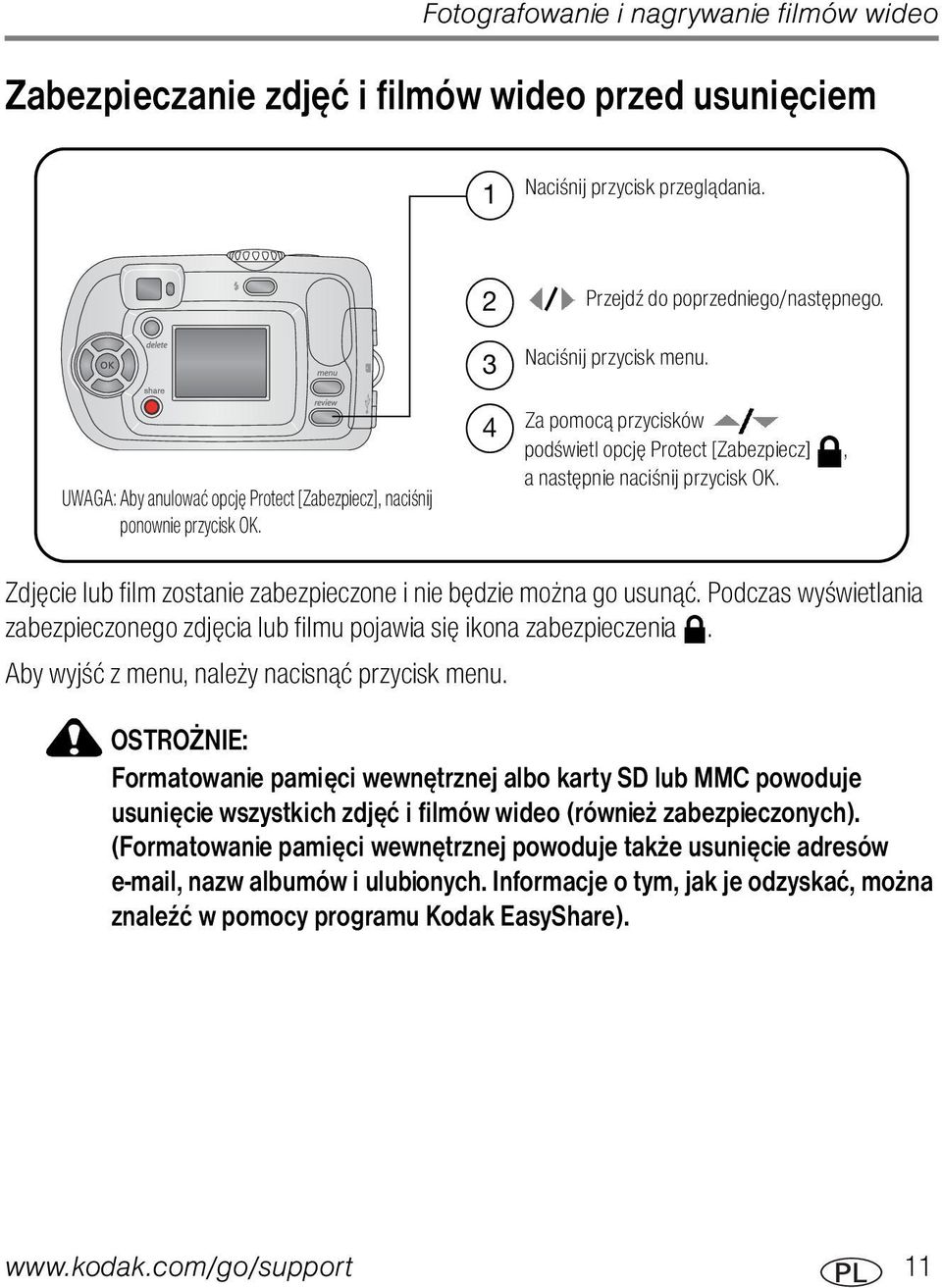 , Zdjęcie lub film zostanie zabezpieczone i nie będzie można go usunąć. Podczas wyświetlania zabezpieczonego zdjęcia lub filmu pojawia się ikona zabezpieczenia.