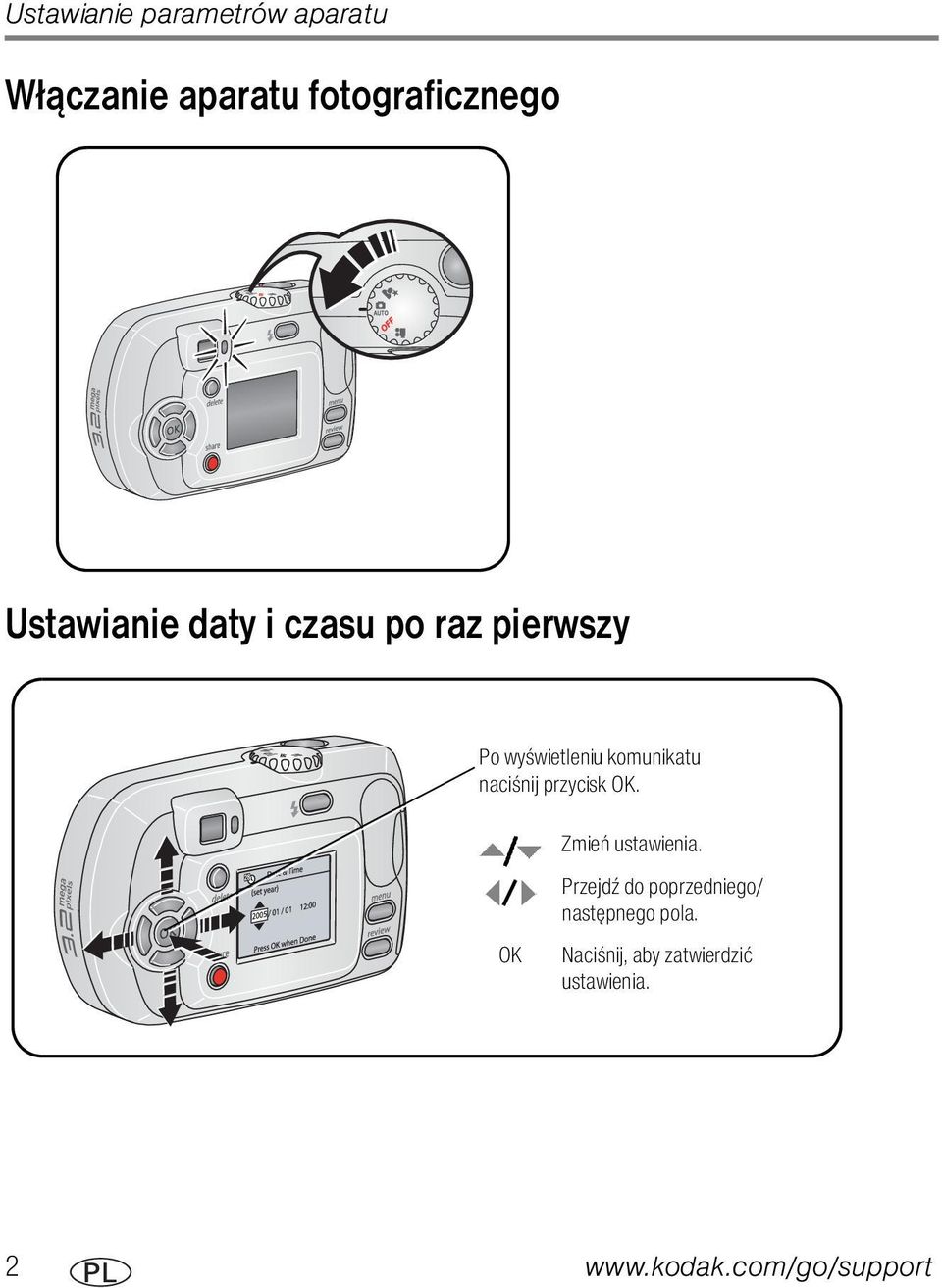 naciśnij przycisk OK. OK Zmień ustawienia.