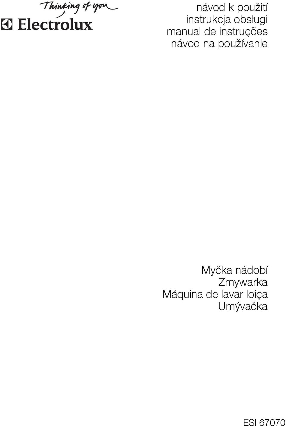 používanie Myčka nádobí Zmywarka