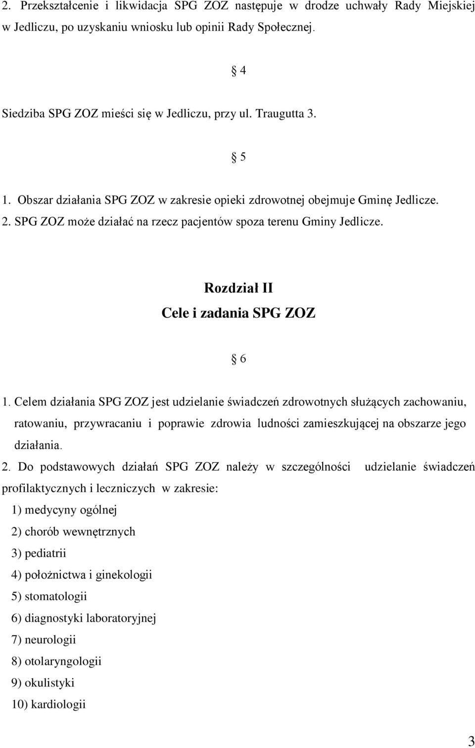 Rozdział II Cele i zadania SPG ZOZ 6 1.
