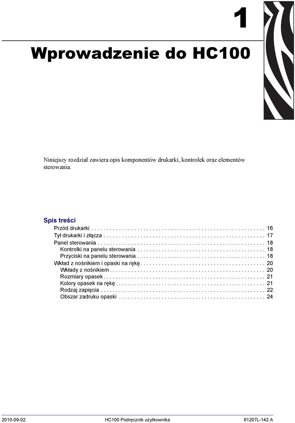......................................... 18 Wkład z nośnikiem i opaski na rękę......................................... 20 Wkłady z nośnikiem................................................... 20 Rozmiary opasek.