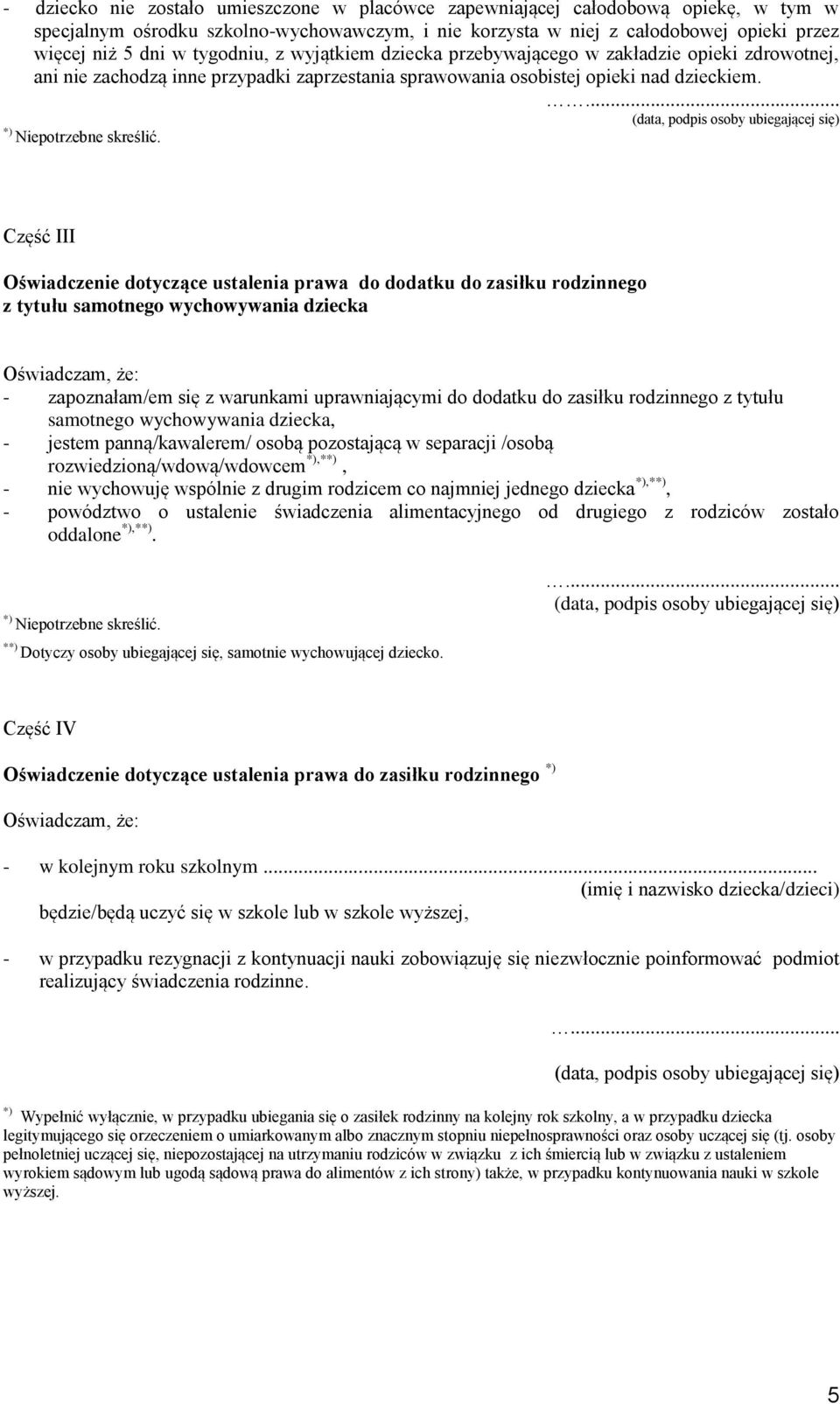 Część III Oświadczenie dotyczące ustalenia prawa do dodatku do zasiłku rodzinnego z tytułu samotnego wychowywania dziecka - zapoznałam/em się z warunkami uprawniającymi do dodatku do zasiłku