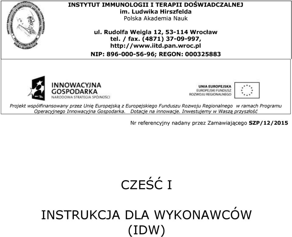 Rudolfa Weigla 12, 53-114 Wrocław tel. / fax. (4871) 37-09-997, http://www.iitd.