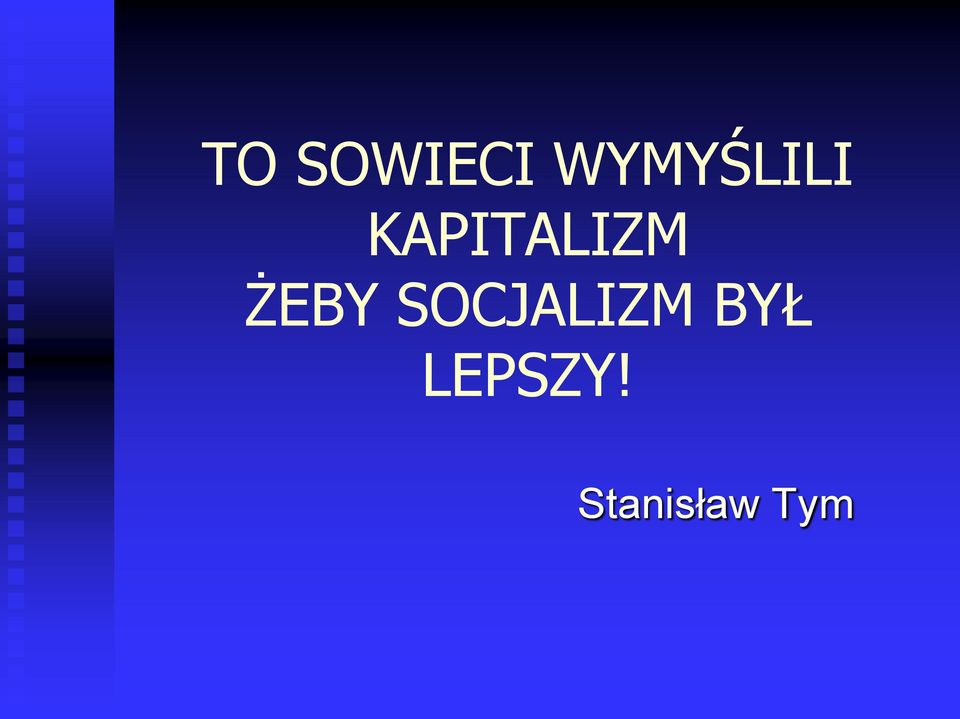 KAPITALIZM ŻEBY