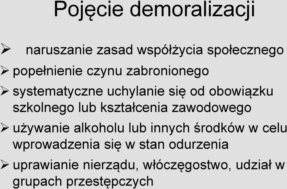 kształcenia zawodowego używanie alkoholu lub innych środków w celu