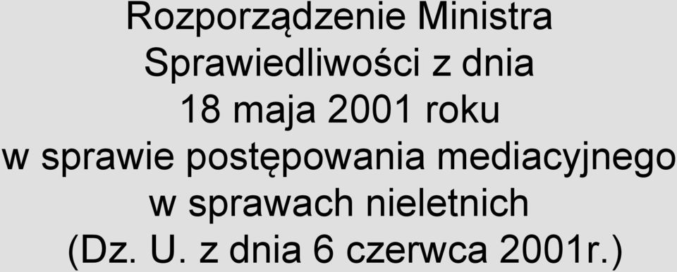 roku w sprawie postępowania