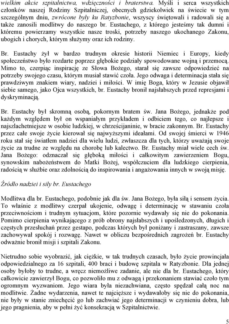 zanosili modlitwy do naszego br.
