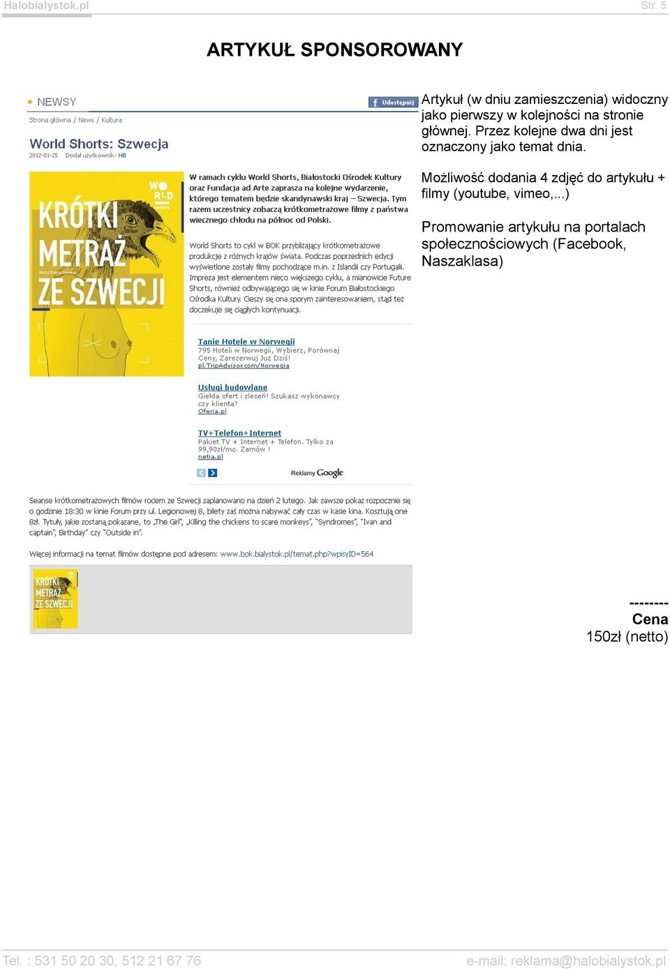 kolejności na stronie głównej. Przez kolejne dwa dni jest oznaczony jako temat dnia.