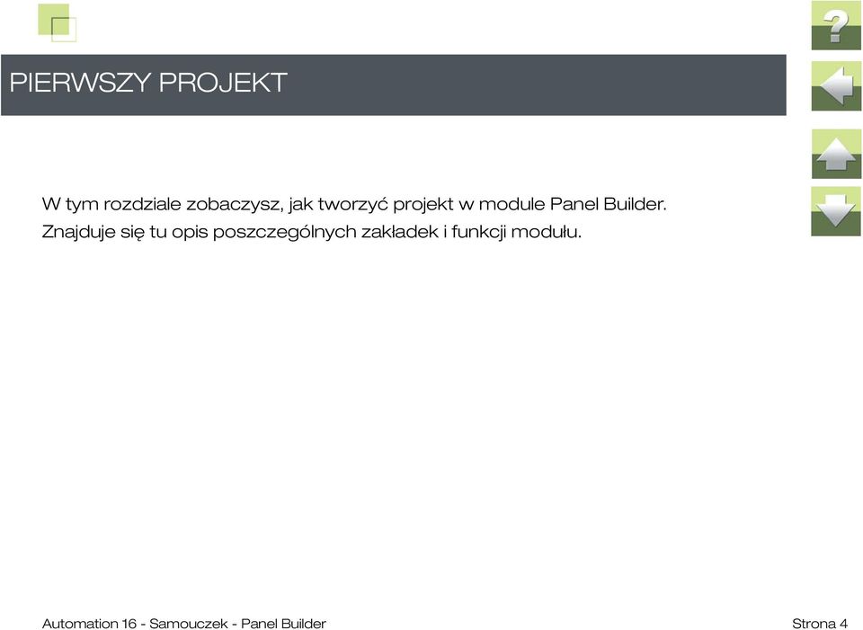 Znajduje się tu opis poszczególnych zakładek i