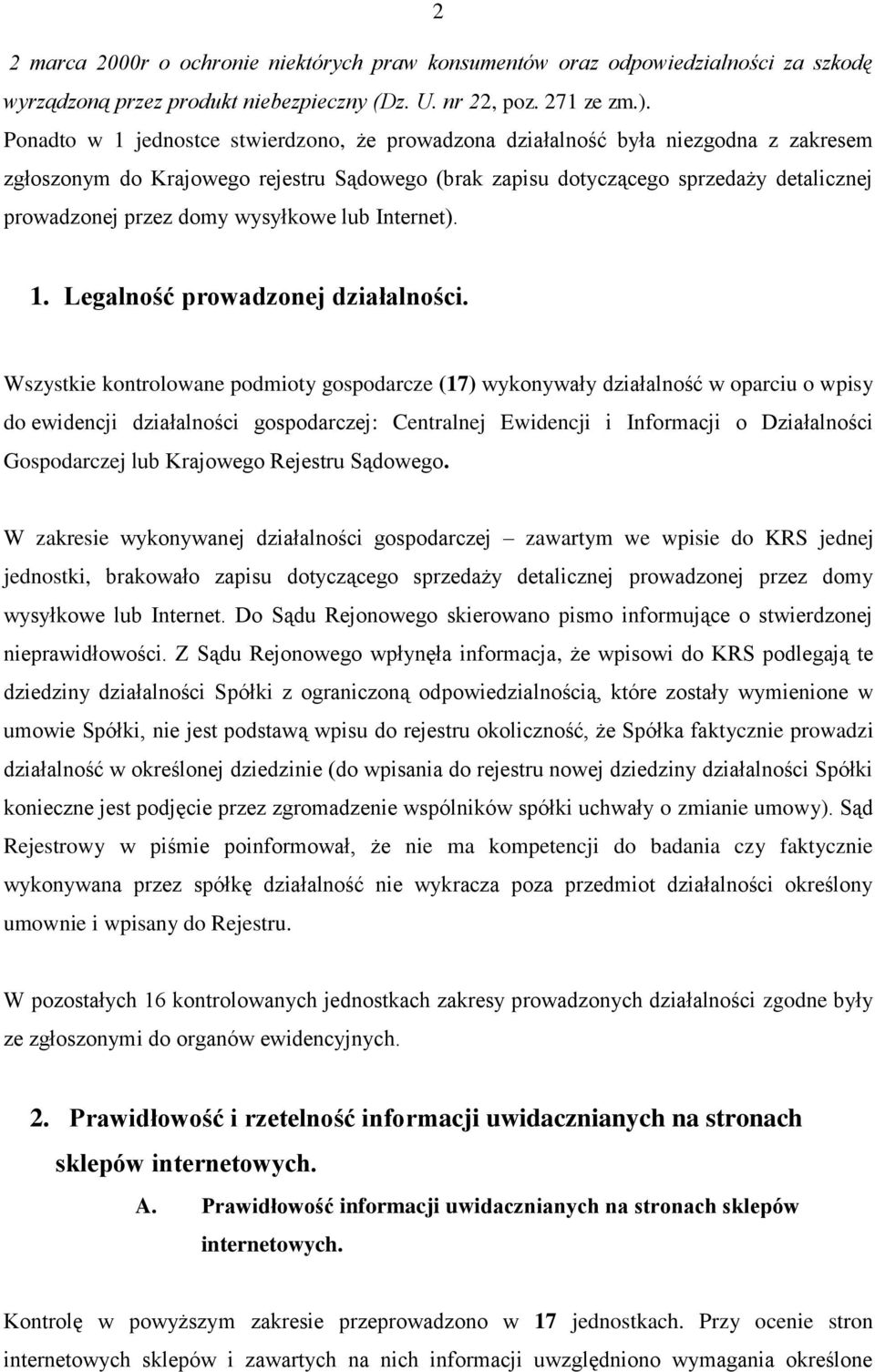 wysyłkowe lub Internet). 1. Legalność prowadzonej działalności.
