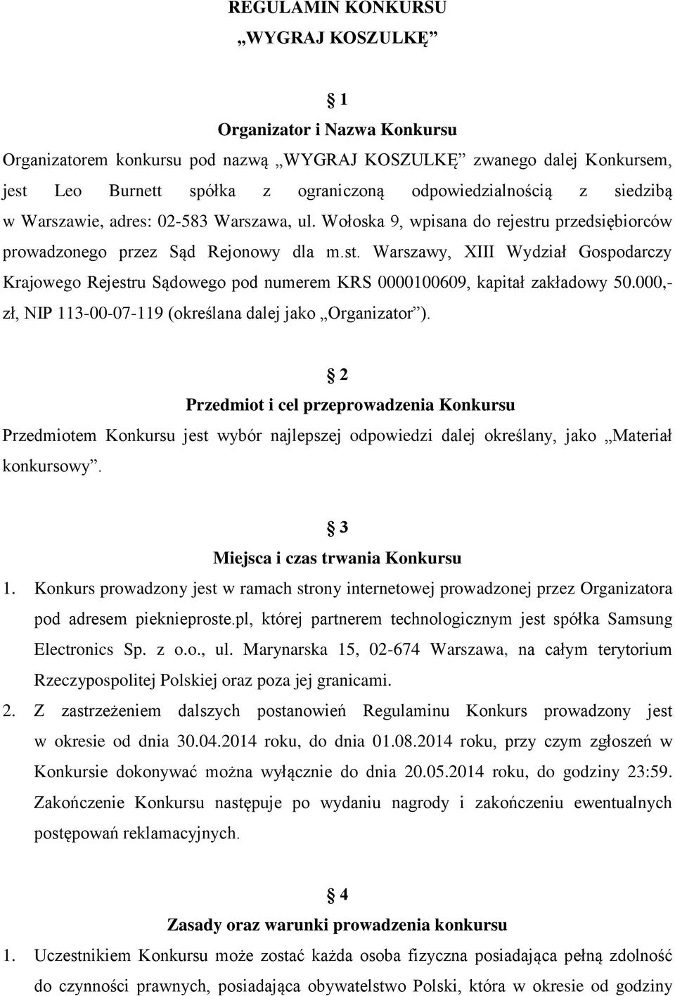 000,- zł, NIP 113-00-07-119 (określana dalej jako Organizator ).