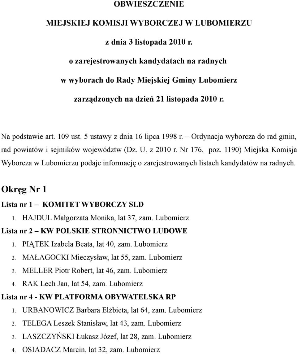 Ordynacja wyborcza do rad gmin, rad powiatów i sejmików województw (Dz. U. z 2010 r. Nr 176, poz.