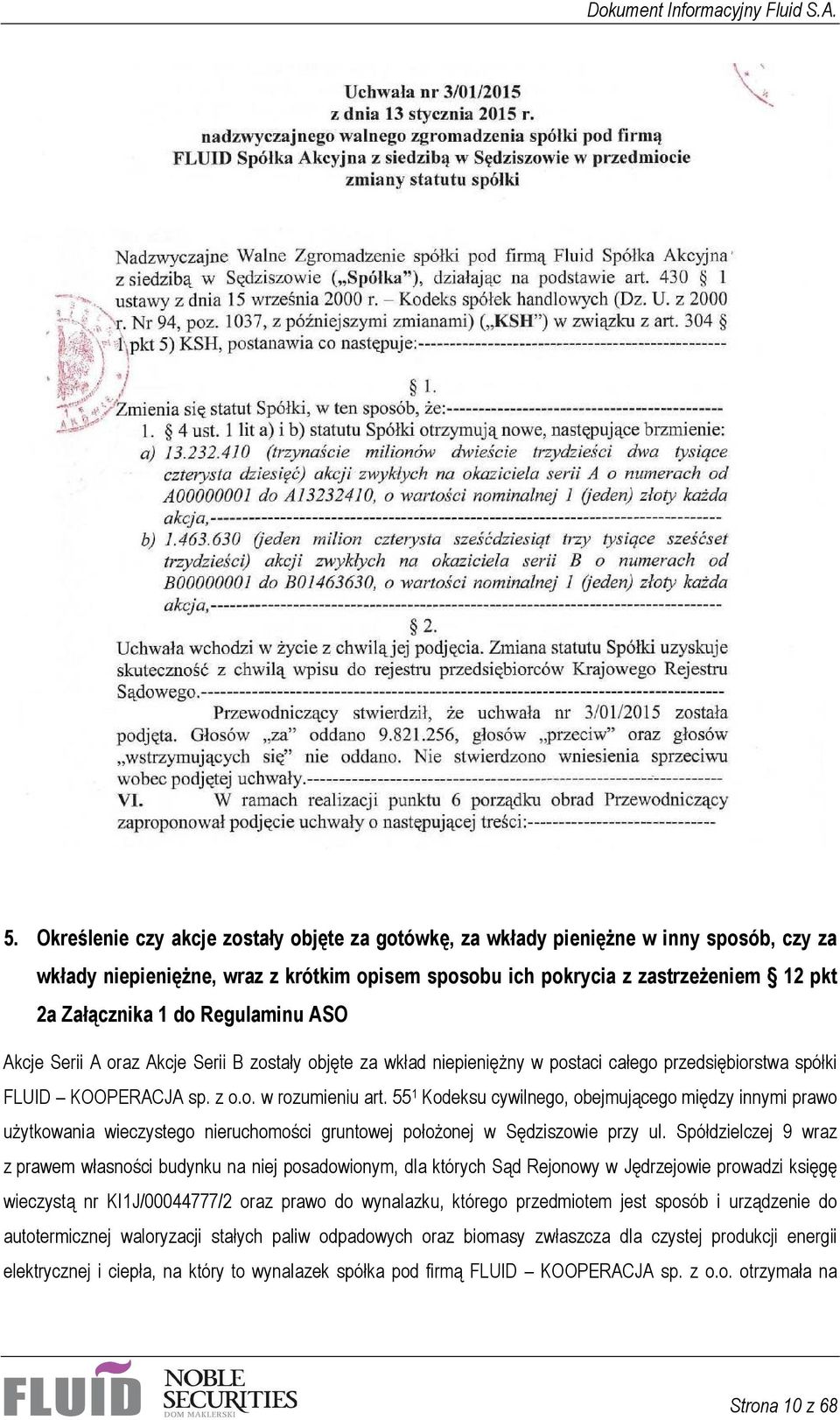 55 1 Kodeksu cywilnego, obejmującego między innymi prawo użytkowania wieczystego nieruchomości gruntowej położonej w Sędziszowie przy ul.