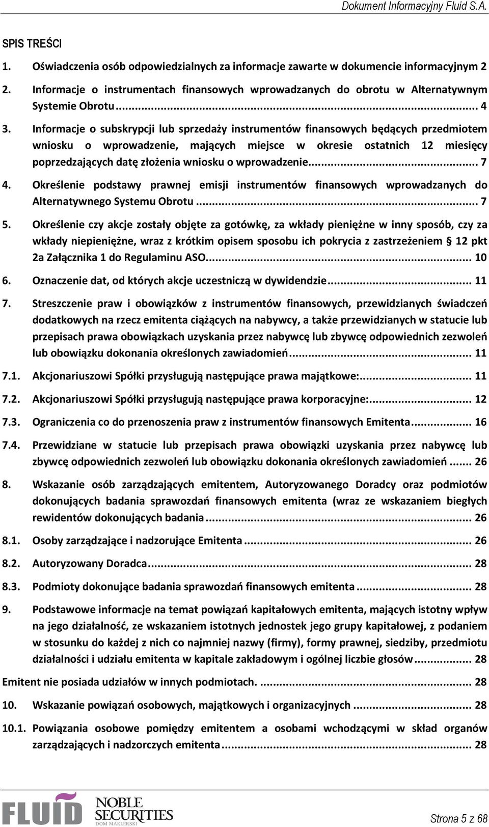 Informacje o subskrypcji lub sprzedaży instrumentów finansowych będących przedmiotem wniosku o wprowadzenie, mających miejsce w okresie ostatnich 12 miesięcy poprzedzających datę złożenia wniosku o