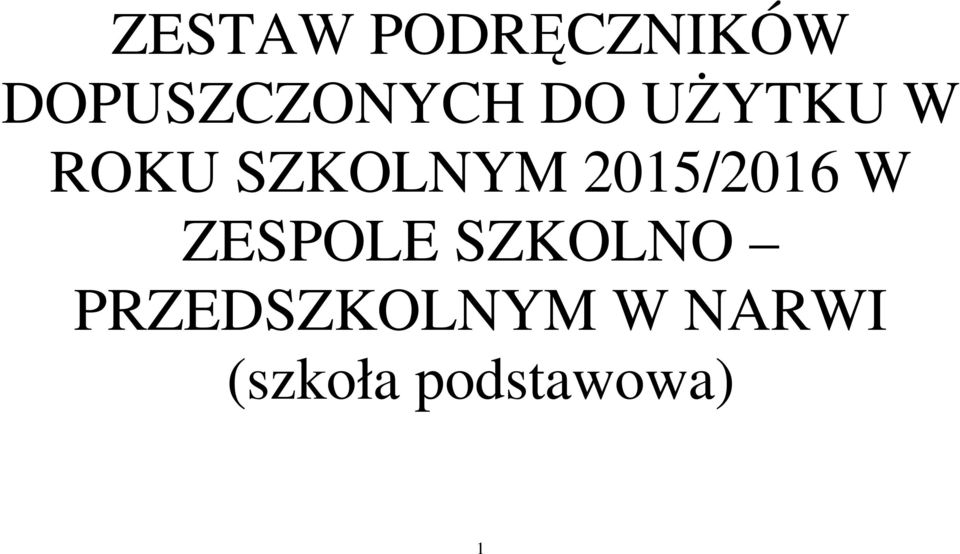 SZKOLNYM 201/2016 W ZESPOLE