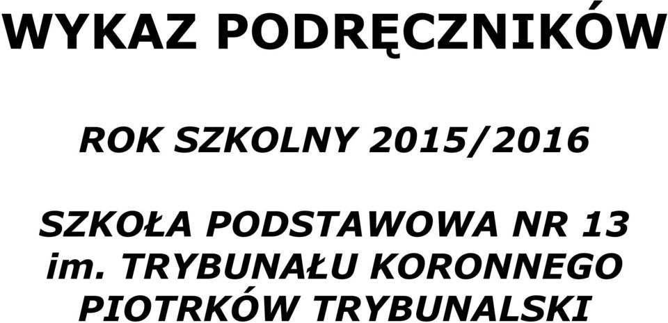 PODSTAWOWA NR 3 im.
